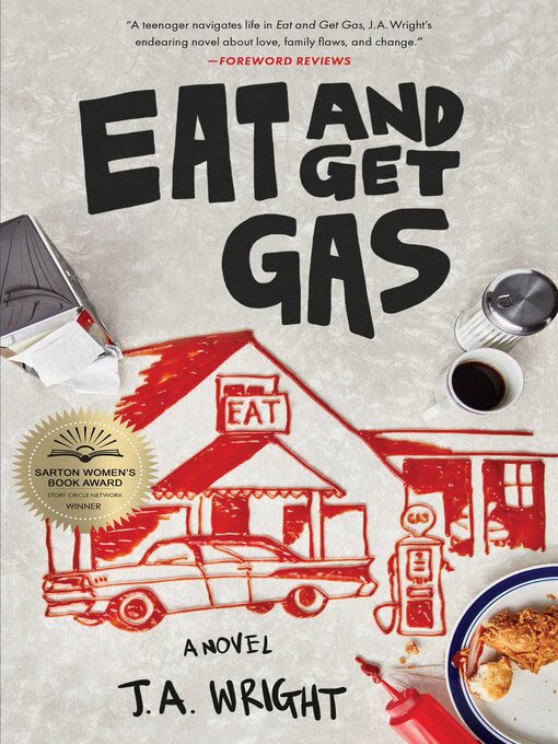 Title details for Eat and Get Gas by J.A. Wright - Available